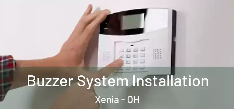 Buzzer System Installation Xenia - OH