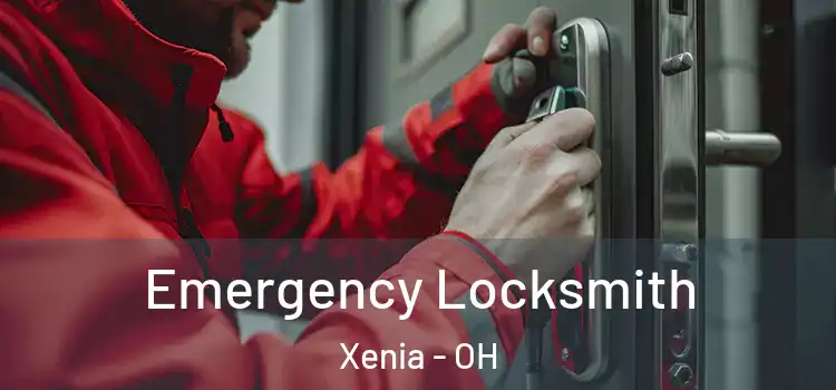 Emergency Locksmith Xenia - OH